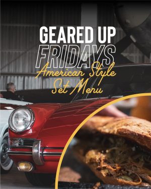 Geared Up Fridays - American Style Set Menu